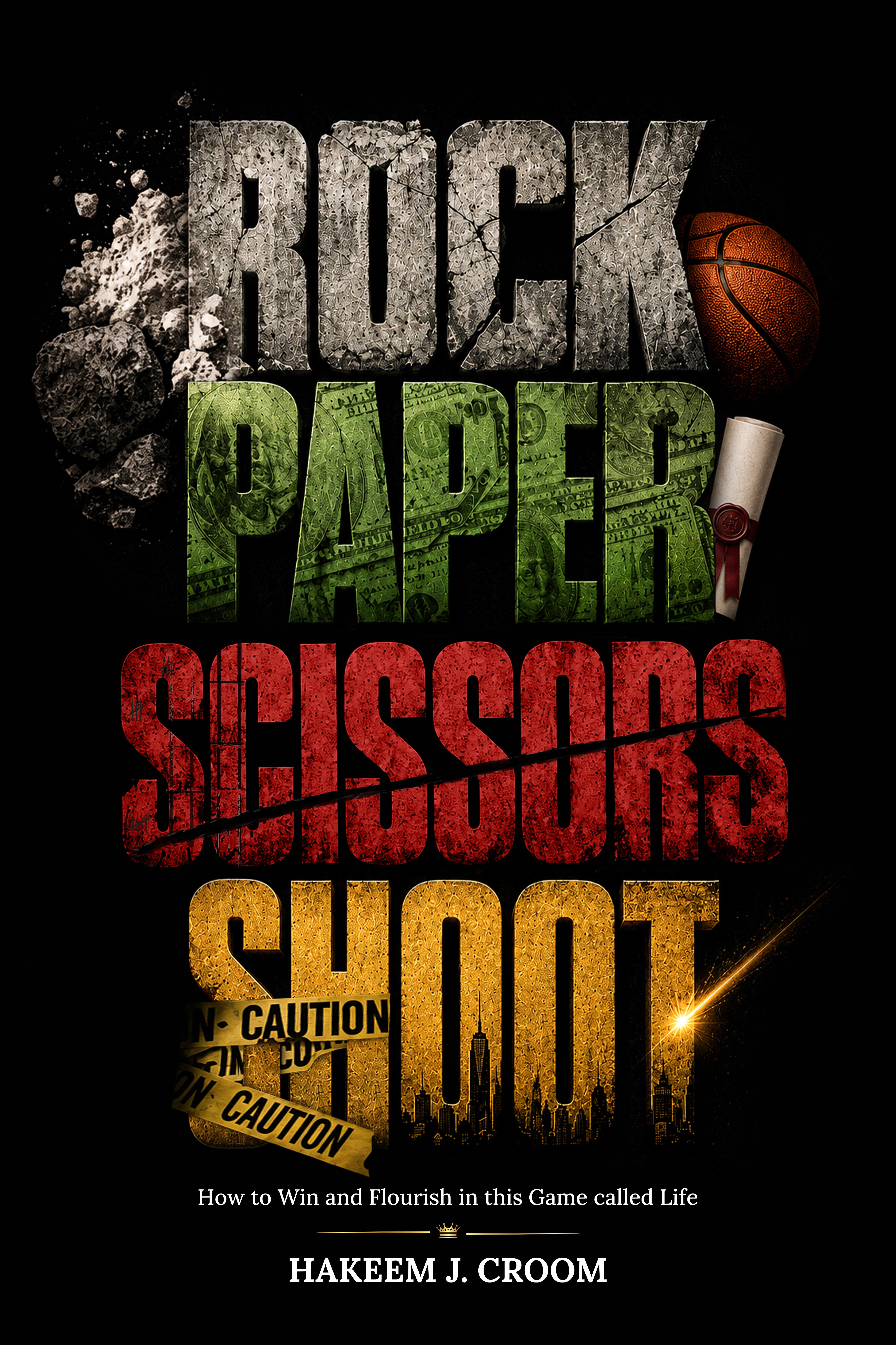 Rock, Paper, Scissors, Shoot: How to Win and Flourish in this Game called Life (Hardcover)(Pre-Order)